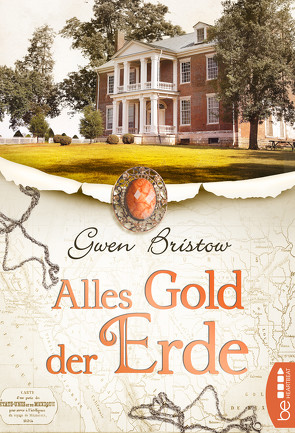 Alles Gold der Erde von Bristow,  Gwen, Velmeden,  Claus