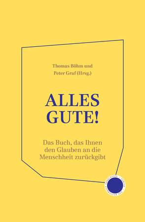 Alles Gute! von Böhm,  Thomas, Graf,  Peter