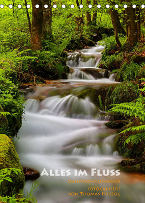 Alles im Fluss – Schwarzwaldwasser (Tischkalender 2023 DIN A5 hoch) von Herzog,  Thomas, www.bild-erzaehler.com