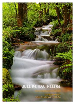 Alles im Fluss – Schwarzwaldwasser (Wandkalender 2024 DIN A2 hoch), CALVENDO Monatskalender von Herzog,  www.bild-erzaehler.com,  Thomas