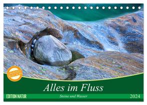 Alles im Fluss – Steine und Wasser (Tischkalender 2024 DIN A5 quer), CALVENDO Monatskalender von Schikore,  Martina
