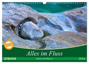 Alles im Fluss – Steine und Wasser (Wandkalender 2024 DIN A3 quer), CALVENDO Monatskalender von Schikore,  Martina