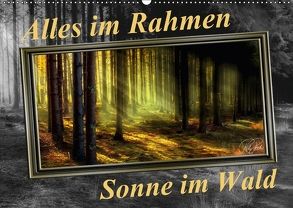 Alles im Rahmen – Sonne im Wald / CH-Version / Geburtstagskalender (Wandkalender 2018 DIN A2 quer) von Roder,  Peter