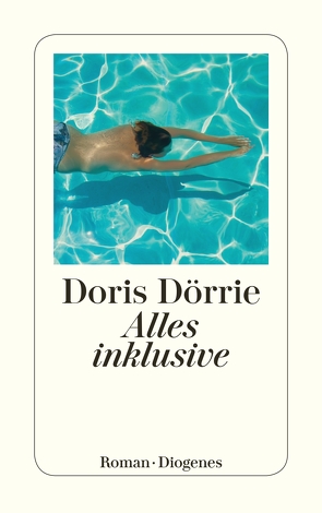 Alles inklusive von Dörrie,  Doris