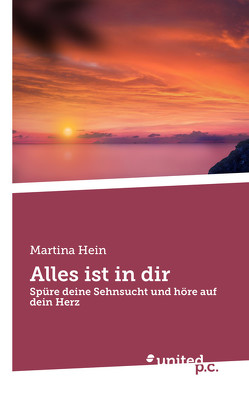 Alles ist in dir von Hein,  Martina