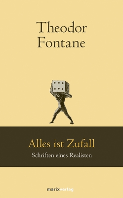 Alles ist Zufall von Fontane,  Theodor, Rüther,  Günther