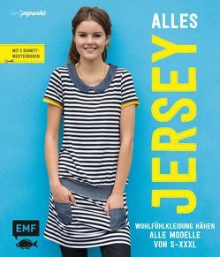 Alles Jersey – Wohlfühlkleidung nähen von Jahnke,  Yvonne