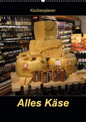 Alles Käse / Planer (Wandkalender 2021 DIN A2 hoch) von Keller,  Angelika