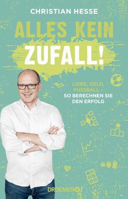 Alles kein Zufall! von Hesse,  Christian