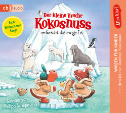 Alles klar! Der kleine Drache Kokosnuss erforscht das ewige Eis von Schepmann,  Philipp, Siegner,  Ingo