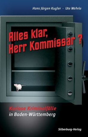 Alles klar, Herr Kommissar? von Kugler,  Hans Jürgen, Wehrle,  Ute