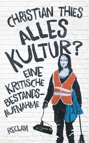 Alles Kultur? von Thies,  Christian