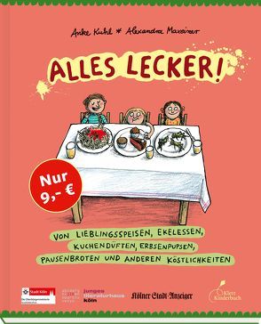 Alles lecker! von Kuhl,  Anke, Maxeiner,  Alexandra