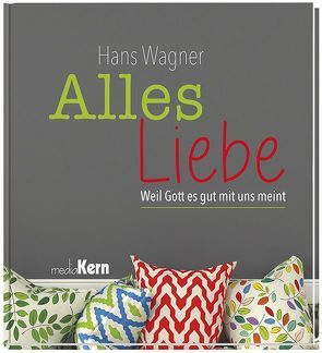 Alles Liebe! von Wagner,  Hans