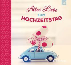 Alles Liebe zum Hochzeitstag von Fröse-Schreer,  Irmtraut