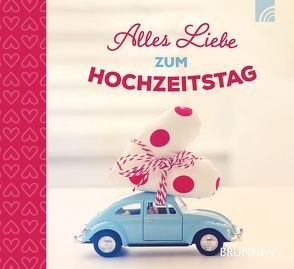 Alles Liebe zum Hochzeitstag von Fröse-Schreer,  Irmtraut