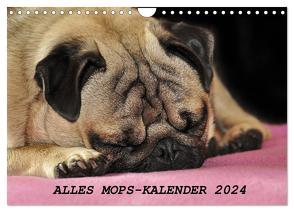 Alles Mops-Kalender 2024 (Wandkalender 2024 DIN A4 quer), CALVENDO Monatskalender von Hofmann,  Sonja