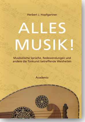 Alles Musik! von Hopfgartner,  Herbert J.