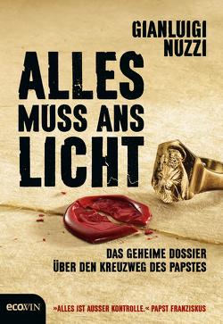 Alles muss ans Licht von Ammann,  Christine, Jori,  Walter, Nuzzi,  Gianluigi, Wurm,  Achim