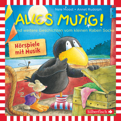 Alles mutig!, Alles für dich!, Alles getröstet! (Der kleine Rabe Socke) von Delay,  Jan, Moost,  Nele, Rudolph,  Annet