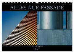 Alles nur Fassade (Wandkalender 2024 DIN A3 quer), CALVENDO Monatskalender von Probst,  Helmut