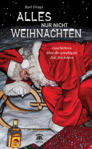 Alles nur nicht Weihnachten von Frings,  Karl