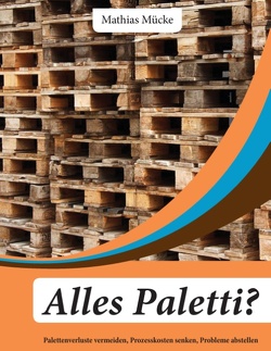 Alles Paletti? von Mücke,  Mathias