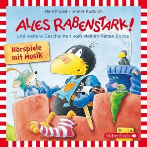 Alles rabenstark!, Alles aufgeräumt!, Alles kaputt! (Der kleine Rabe Socke) von Delay,  Jan, Moost,  Nele, Rudolph,  Annet