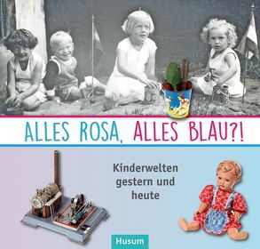 Alles rosa, alles blau?! von Böhnke,  Bärbel, Hübner,  Gesine