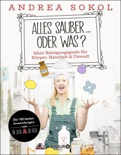 Alles sauber … oder was? von Sokol,  Andrea