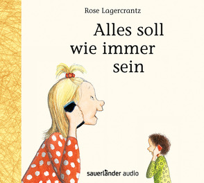 Alles soll wie immer sein von Kutsch,  Angelika, Lagercrantz,  Rose, Steier,  Ulrich, Teichmüller,  Ilka