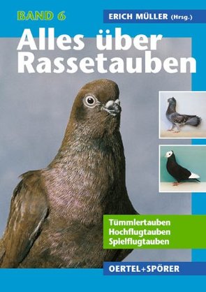 Alles über Rassetauben / Alles über Rassetauben, Bd 6 von Mueller,  Erich