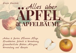 Alles über Äpfel und Apfelbäume von Lewitzki,  Erwin