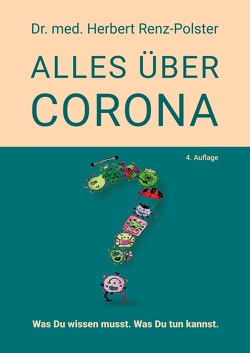 Alles über Corona von Dr. Renz-Polster,  Herbert