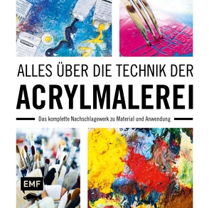 Alles über die Technik der Acrylmalerei von Hörskens,  Anita