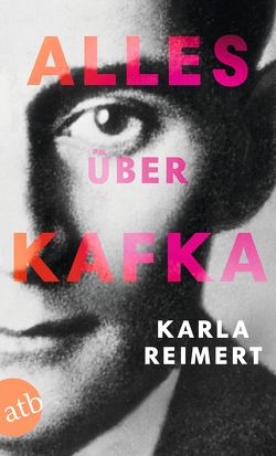 Alles über Kafka von Reimert,  Karla