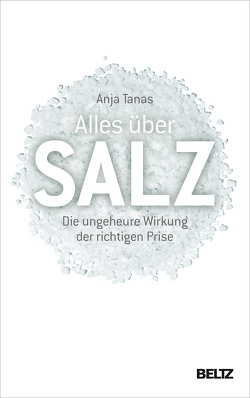 Alles über Salz von Tanas,  Anja