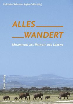 Alles wandert von Oehler,  Regina, Wellmann,  Karl H