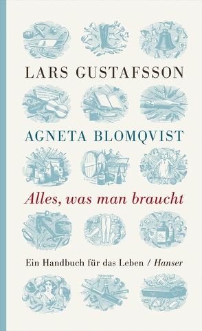 Alles, was man braucht von Blomqvist,  Agneta, Gustafsson,  Lars, Reichel,  Verena