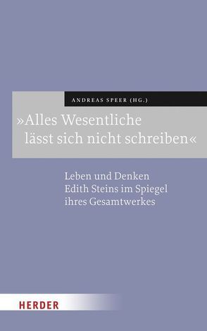 »Alles Wesentliche lässt sich nicht schreiben« von Regh,  Stephan, Sondermann,  Maria Antonia, Speer,  Andreas