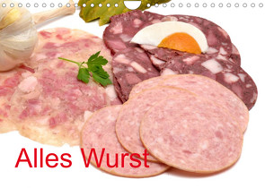 Alles Wurst (Wandkalender 2023 DIN A4 quer) von Oechsner,  Richard