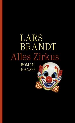 Alles Zirkus von Brandt,  Lars