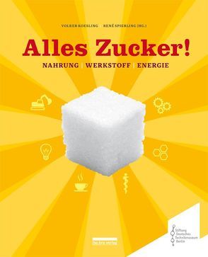 Alles Zucker! von Koesling,  Volker, Spierling,  René