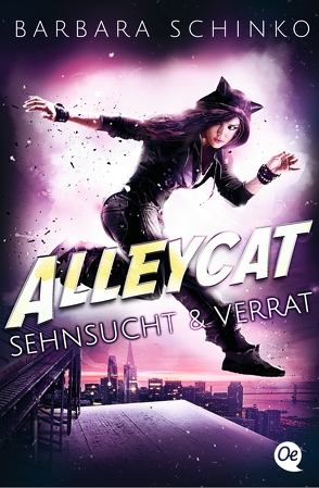 Alleycat 2. Sehnsucht & Verrat von Schinko,  Barbara