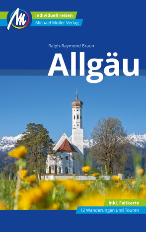 Allgäu Reiseführer Michael Müller Verlag von Raymond-Braun,  Ralph