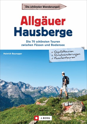 Allgäuer Hausberge von Bauregger,  Heinrich