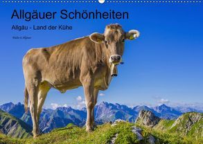 Allgäuer Schönheiten Allgäu – Land der Kühe (Wandkalender 2019 DIN A2 quer) von G. Allgöwer,  Walter