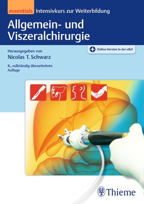 Allgemein- und Viszeralchirurgie essentials von Schwarz,  Nicolas T.