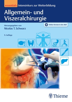 Allgemein- und Viszeralchirurgie essentials von Ahlgrimm,  Nils, Schwarz,  Nicolas T.