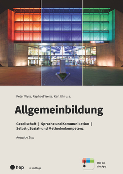 Allgemeinbildung, Ausgabe Zug von Uhr,  Karl, Weiss,  Raphael, Wyss,  Peter